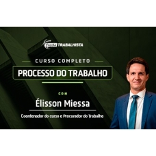 Curso Completo de Processo do Trabalho (Escola Trabalhista 2024) Curso Completo de Processo do Trabalho (Escola Trabalhista 2024)
